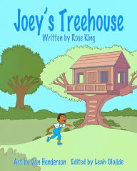Title: Joey's TreeHouse, Author: Rose King