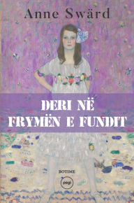 Title: Deri në frymën e fundit, Author: Anne Swärd