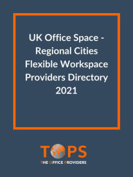 Title: UK Office Space: Regional Cities Flexible Workspace Providers Directory 2021, Author: The Office Providers