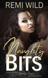 Title: Naughty Bits, Author: Remi Wild