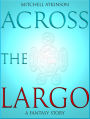 Across the Largo