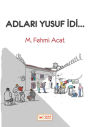 Adlari Yusuf idi...