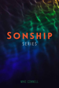 Title: Sonship Series, Author: Mike Connell
