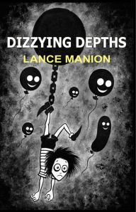 Title: Dizzying Depths, Author: Lance Manion