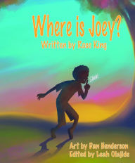 Title: Where Is Joey?, Author: Rose King