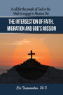 The Intersection of Faith, Migration and God's Mission: A Call for the People of God in the West to Engage in Mission Dei