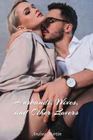 Title: Husbands, Wives, and Other Lovers, Author: Andrea Martin