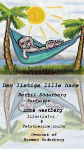Title: Den listige lille hare, Author: Bertil Söderberg