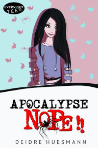 Title: Apocalypse NOPE!!, Author: Deidre Huesmann