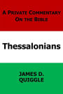 A Private Commentary on the Bible: Thessalonians