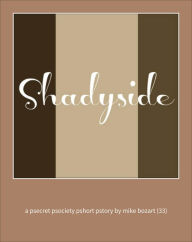 Title: Shadyside, Author: Mike Bozart