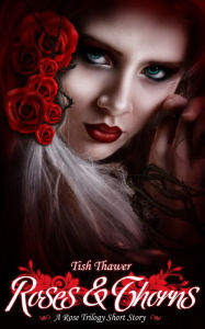 Title: Roses & Thorns, Author: Tish Thawer