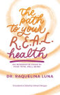 The Path to Your R.E.A.L. Health