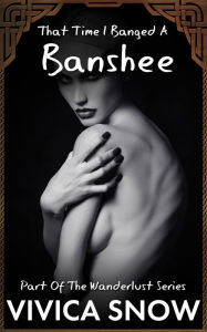 Title: That Time I Banged A Banshee, Author: Vivica Snow