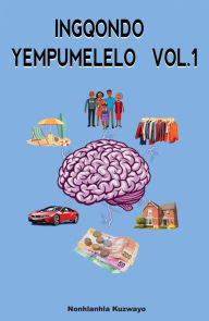 Title: Ingqondo Yempumelelo Vol.1, Author: Nonhlanhla Kuzwayo