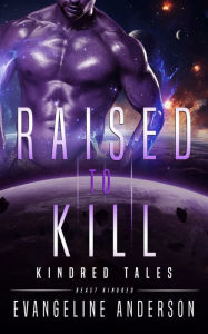 Title: Raised to Kill, Author: Evangeline Anderson