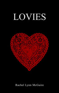 Title: Lovies, Author: Rachel Lynn McGuire