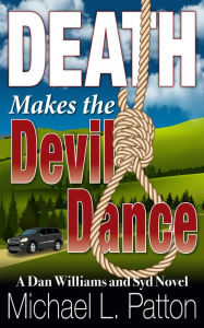 Title: Death Makes the Devil Dance, Author: Michael L. Patton