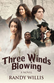 Title: Three Winds Blowing, Author: Randy Willis