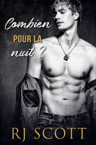 Title: Combien pour la nuit ?, Author: RJ Scott