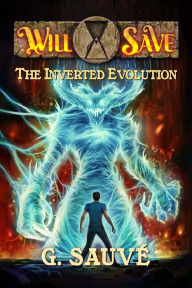 Title: The Inverted Evolution: A Time Travel Adventure, Author: G. Sauvé