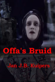 Title: Offa's Bruid, Author: Jan J.B. Kuipers