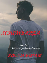 Title: Schimbarea, Author: Roxana Nastase