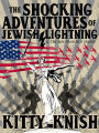 The Shocking Adventures of Jewish Lightning #1 The San Francisco Snatch