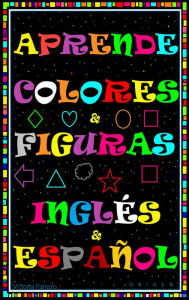 Title: Aprende Colores Y Figuras En Inglés Y Español, Author: Victoria Panezo Ortiz