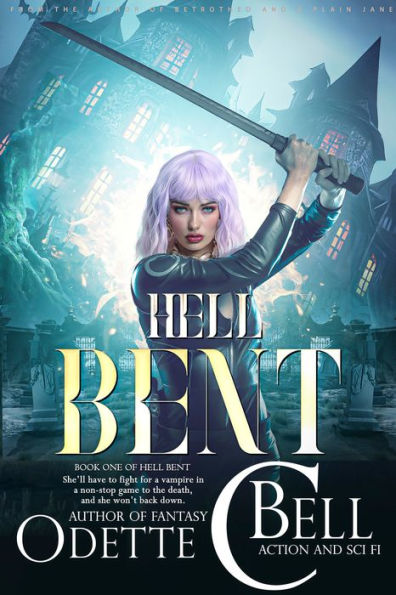 Hell Bent Book One