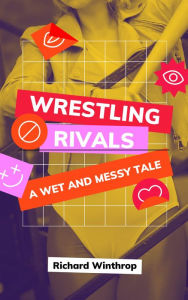 Title: Wrestling Rivals, Author: Richard Winthrop