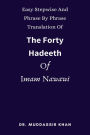 Easy Stepwise And Phrase By Phrase Translation Of The Forty Hadeeth Of Imam Nawawi