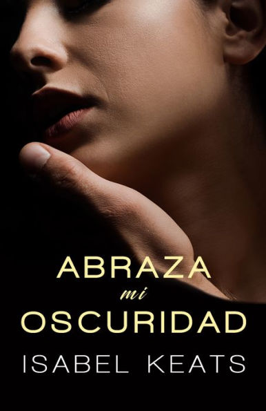 Abraza mi oscuridad