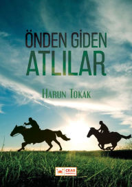 Title: Onden Giden Atlilar, Author: Harun Tokak