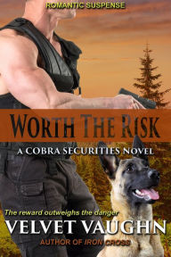 Title: Worth the Risk, Author: Velvet Vaughn