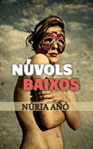 Title: Núvols baixos (Edició en català), Author: Núria Añó