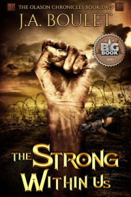 Title: The Strong Within Us, Author: J. A. Boulet