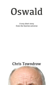 Title: Oswald, Author: Chris Towndrow