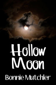 Title: Hollow Moon, Author: Bonnie Mutchler