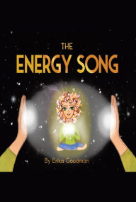 Title: The Energy Song, Author: Erika Goodman