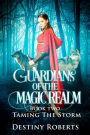 Guardians Of The Magic Realm (Book 2 Reverse Harem) Taming The Storm
