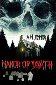Title: Manor of Death, Author: A M Jenner
