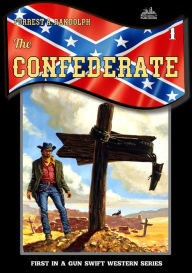 Title: The Confederate, Author: Forrest A. Randolph