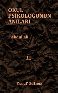 Title: Okul Psikologunun Anilari 2, Author: Yusuf Solmaz