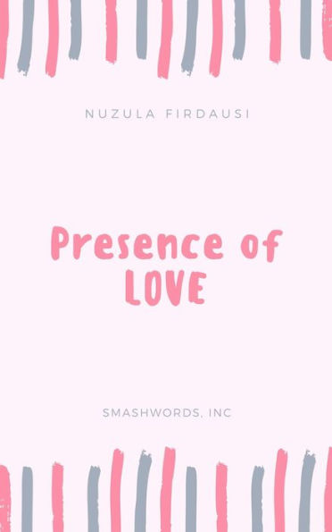 Presence of Love