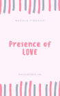 Presence of Love