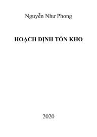 Title: Hoach Dinh Ton Kho, Author: Phong Nguy?n Nhu