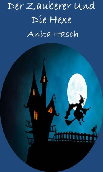 Der Zauberer und die Hexe