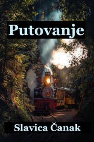 Title: Putovanje, Author: Slavica Canak