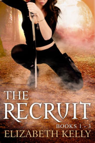 Title: The Recruit Books 1-3, Author: Elizabeth Kelly